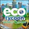 Eco Tycoon - Project Green oyunu