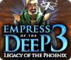 Empress of the Deep 3: Legacy of the Phoenix oyunu