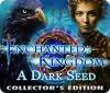 Enchanted Kingdom: A Dark Seed Collector's Edition oyunu