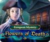 European Mystery: Flowers of Death oyunu