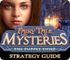 Fairy Tale Mysteries: The Puppet Thief Strategy Guide oyunu