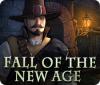 Fall of the New Age oyunu