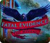 Fatal Evidence: The Missing oyunu