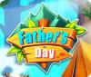 Father's Day oyunu