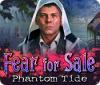 Fear For Sale: Phantom Tide oyunu