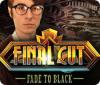 Final Cut: Fade to Black oyunu
