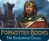 Forgotten Books: The Enchanted Crown oyunu
