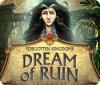 Forgotten Kingdoms: Dream of Ruin oyunu