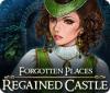 Forgotten Places: Regained Castle oyunu