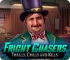 Fright Chasers: Thrills, Chills and Kills oyunu