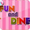 Fun and Dine oyunu