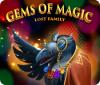 Gems of Magic: Lost Family oyunu