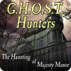 G.H.O.S.T. Hunters: The Haunting of Majesty Manor oyunu