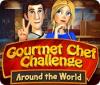 Gourmet Chef Challenge: Around the World oyunu