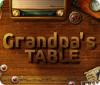 Grandpa's Table oyunu