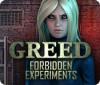 Greed: Forbidden Experiments oyunu