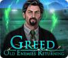 Greed: Old Enemies Returning oyunu
