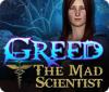 Greed: The Mad Scientist oyunu