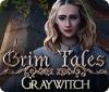 Grim Tales: Graywitch oyunu
