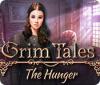 Grim Tales: The Hunger oyunu