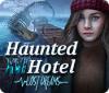 Haunted Hotel: Lost Dreams oyunu