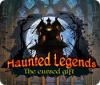 Haunted Legends: The Cursed Gift oyunu