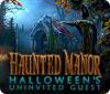 Haunted Manor: Halloween's Uninvited Guest oyunu