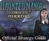 Haunted Manor: Lord of Mirrors Strategy Guide oyunu