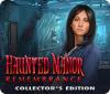 Haunted Manor: Remembrance Collector's Edition oyunu