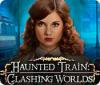 Haunted Train: Clashing Worlds oyunu