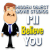 Hidden Object Movie Studios: I'll Believe You oyunu