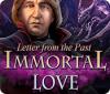 Immortal Love: Letter From The Past oyunu