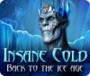 Insane Cold: Back to the Ice Age oyunu
