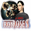 Iron Roses oyunu