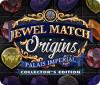 Jewel Match Origins: Palais Imperial Collector's Edition oyunu