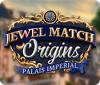 Jewel Match Origins: Palais Imperial oyunu