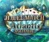 Jewel Match Solitaire Atlantis oyunu