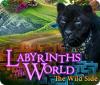Labyrinths of the World: The Wild Side oyunu