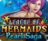 League of Mermaids: Pearl Saga oyunu