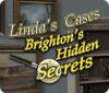 Linda's Cases: Brighton's Hidden Secrets oyunu