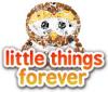 Little Things Forever oyunu