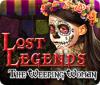 Lost Legends: The Weeping Woman oyunu