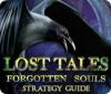 Lost Tales: Forgotten Souls Strategy Guide oyunu