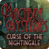 Macabre Mysteries: Curse of the Nightingale oyunu