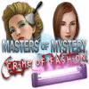 Masters of Mystery - Crime of Fashion oyunu