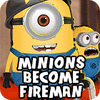 Minions Become Fireman oyunu