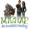 Mishap: An Accidental Haunting oyunu