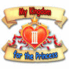 My Kingdom for the Princess 3 oyunu