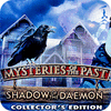 Mysteries of the Past: Shadow of the Daemon. Collector's Edition oyunu