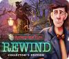 Mystery Case Files: Rewind Collector's Edition oyunu